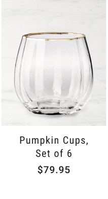 Pumpkin Cups, Set of 6 - $79.95