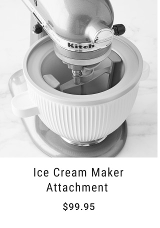 ice cream maker attachment - $99.95