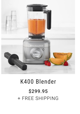 k400 blender - $299.95 + free shipping