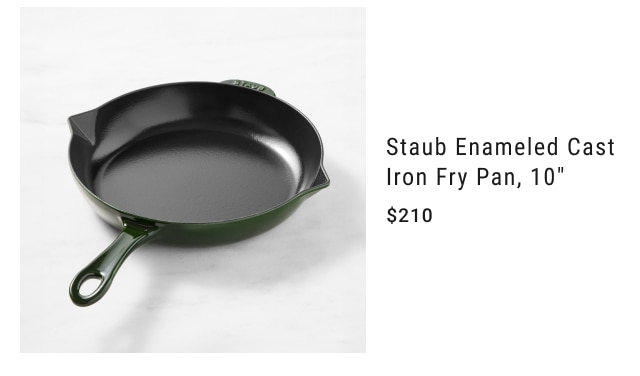 Staub Enameled Cast Iron Fry Pan, 10" $210