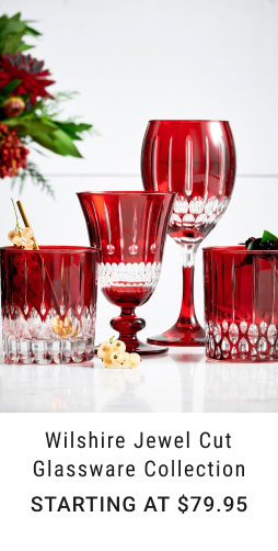 Wilshire Jewel Cut Glassware Collection - Starting at $79.95