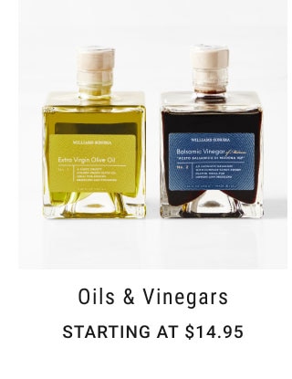 Oils & Vinegars - Starting at $14.95