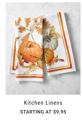 Kitchen Linens Starting at $9.95