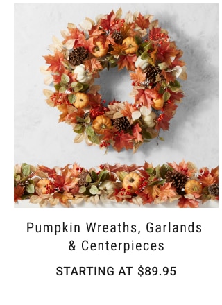 Pumpkin Wreaths, Garlands  & Centerpieces Starting at $89.95