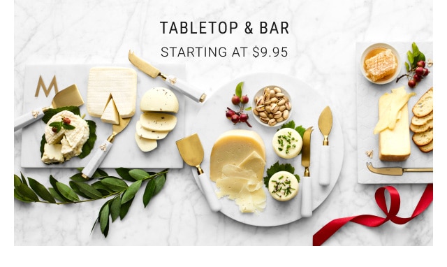 Tabletop & Bar - Starting at $9.95