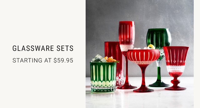 Glassware Sets - Starting at $59.95