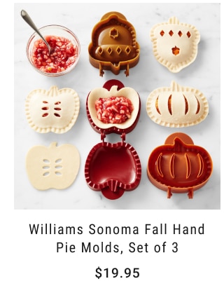 Williams Sonoma Fall Hand Pie Molds, Set of 3 Starting at $19.95