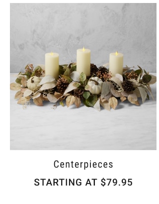 Centerpieces Starting at $79.95