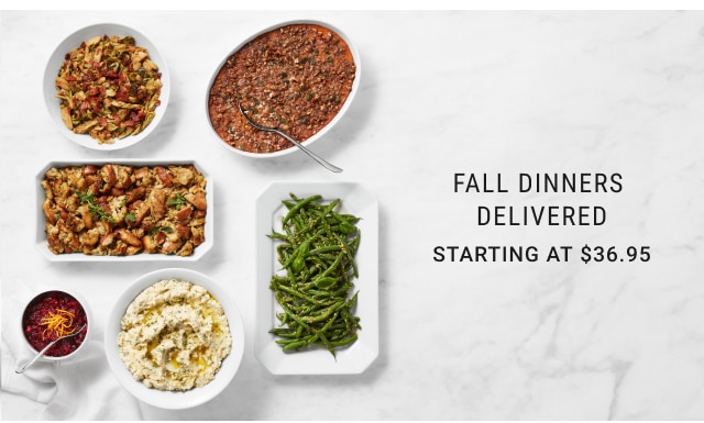 Fall Dinners Delivered Starting at $36.95