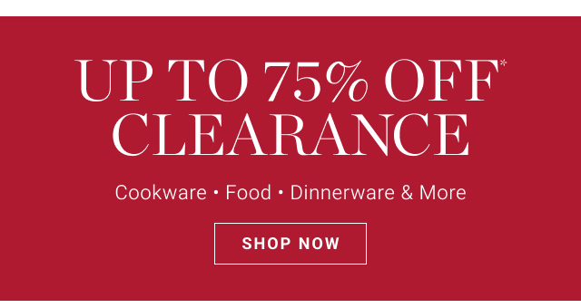 up to 75% off* clearance - shop now