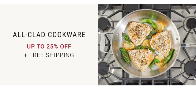 All-Clad Cookware Up to 25% Off + free Shipping