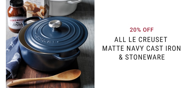 20% off - All Le Creuset Matte Navy Cast Iron & Stoneware