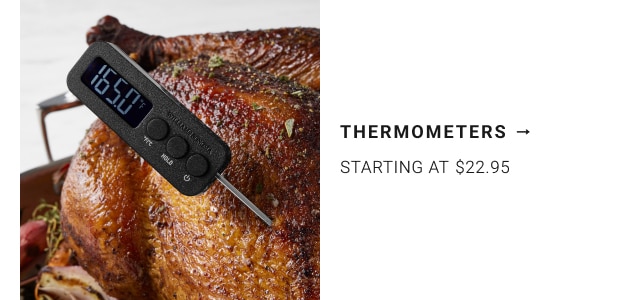 Thermometers - Starting at $22.95