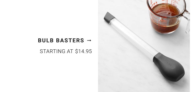 Bulb Basters - Starting at $14.95