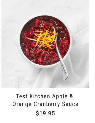 Test Kitchen Apple & Orange Cranberry Sauce - $19.95