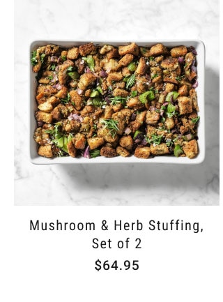 Mushroom & Herb Stuffing, Set of 2 - $64.95