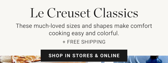 Le Creuset Classics - shop in stores & online