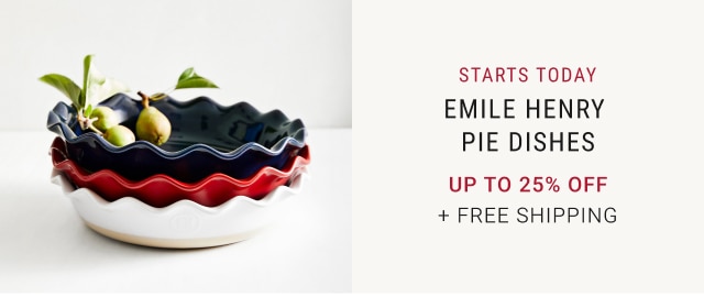 starts today - Emile Henry Pie Dishes Up to 25% off + free Shipping