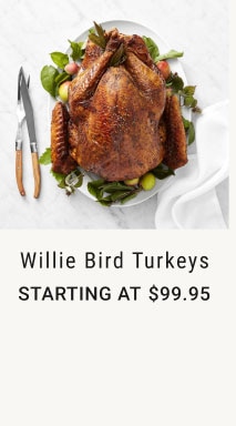 Willie Bird Turkeys - Starting at $99.95