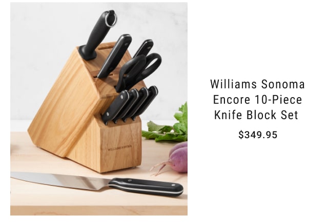 Williams Sonoma Encore 10-Piece Knife Block Set - $349.95