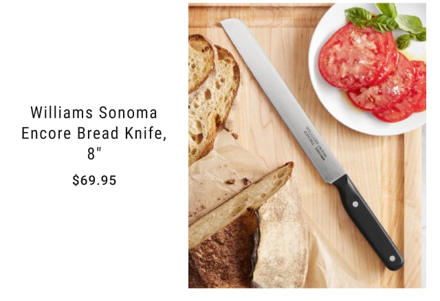 Williams Sonoma Encore Bread Knife, 8" - $69.95