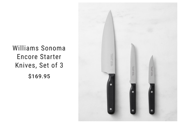 Williams Sonoma Encore Starter Knives, Set of 3 - $169.95