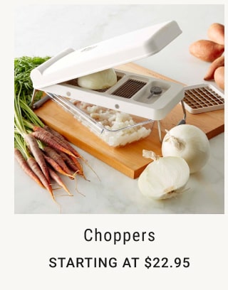 Choppers - Starting at $22.95