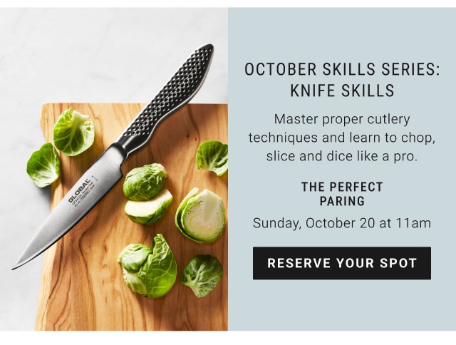 October skills series: knife skills - the perfect paring - Sunday, October 20 at 11am - reserve your spot