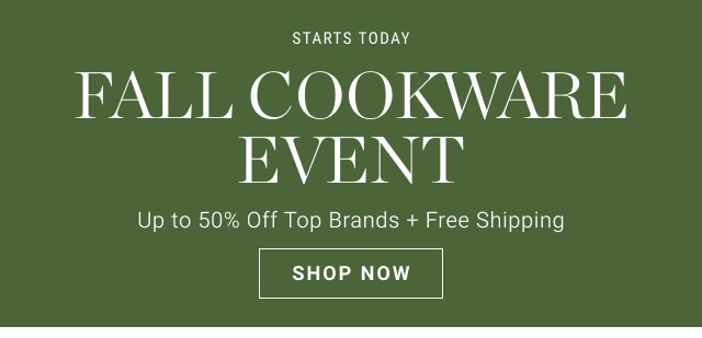 FALL Cookware Event - shop now