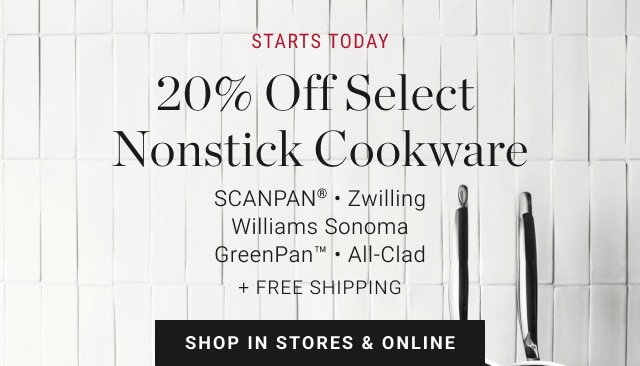 20% Off Select Nonstick Cookware - shop in stores & online