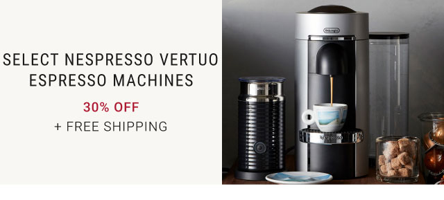 Select Nespresso Vertuo Espresso Machines - 30% off + Free Shipping