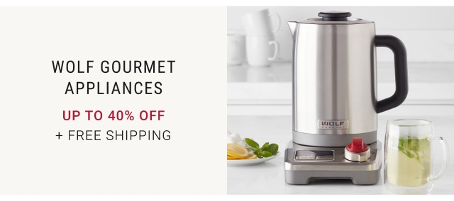 Wolf Gourmet Appliances Up to 40% off + free Shipping