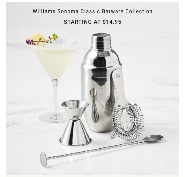 Williams Sonoma Classic Barware Collection Starting at $14.95