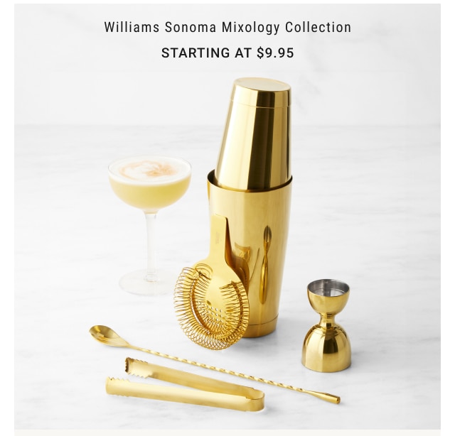 Williams Sonoma Mixology Collection Starting at $9.95