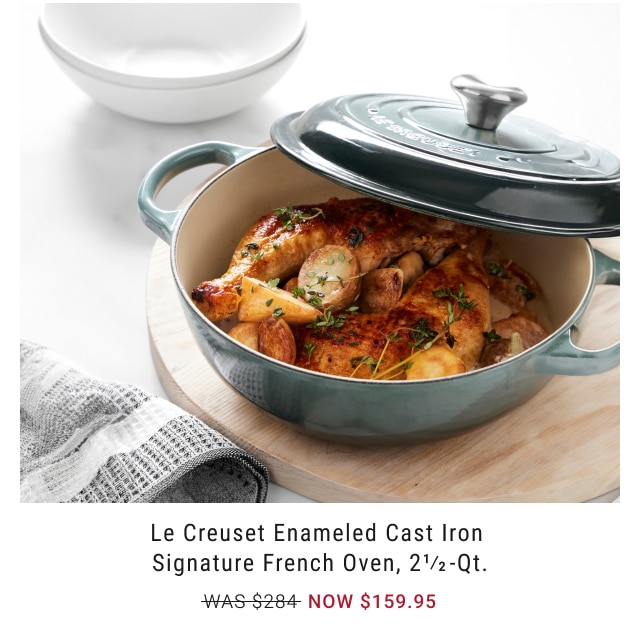 Le Creuset Enameled Cast Iron Signature French Oven, 2½-Qt. - NOW $159.95