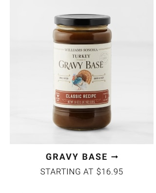 Gravy Base - Starting at $16.95