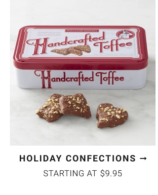 Holiday Confections - Starting at $9.95