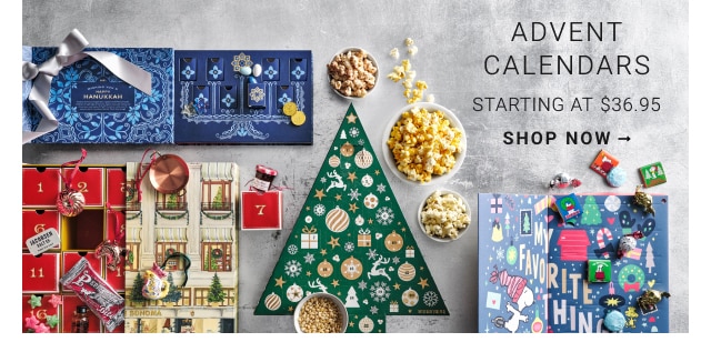 Advent Calendars - Starting at $36.95 - Shop Now