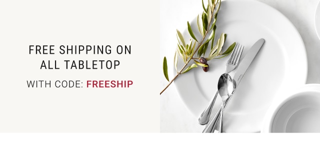 Final Days - Free Shipping On All Tabletop With Code: FREESHIP