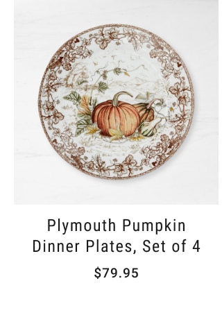 Plymouth Pumpkin Dinner Plates, Set of 4 - $79.95