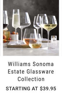 Williams Sonoma Estate Glassware Collection - Starting at $39.95