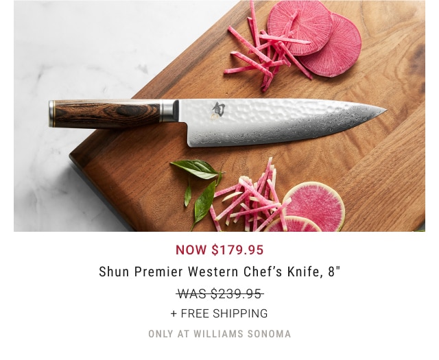 Now $179.95 - Shun Premier Western Chef’s Knife, 8" + Free Shipping