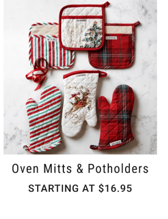 Oven Mitts & Potholders - Starting at $12.95