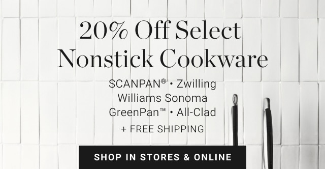 20% Off Select Nonstick Cookware - Shop In Stores & Online