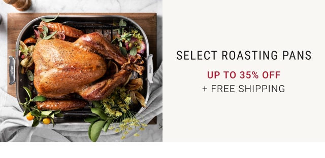 Select Roasting Pans - Up To 35% Off + Free Shipping