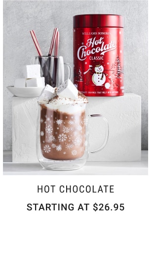 Hot Chocolate - Starting at $26.95