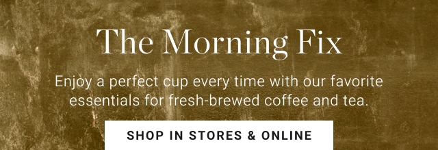 The Morning Fix - Shop In Stores & Online