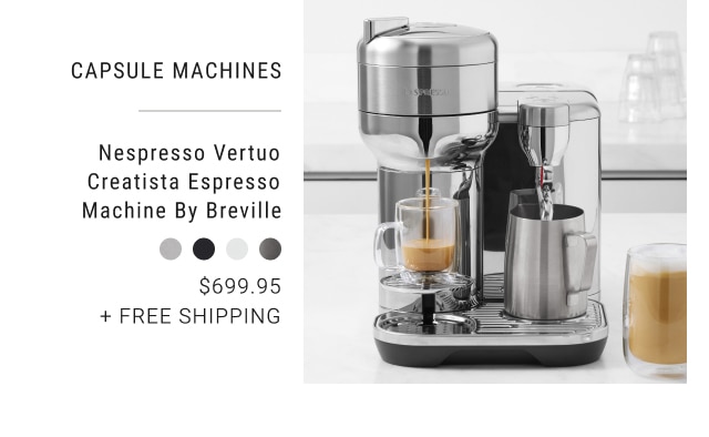 Capsule Machines - Nespresso Vertuo Creatista Espresso Machine by Breville - $699.95 + Free Shipping