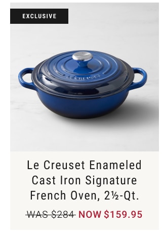 Le Creuset Enameled Cast Iron Signature French Oven, 2½-Qt. NOW $159.95