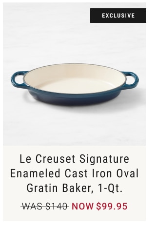 Le Creuset Signature Enameled Cast Iron Oval Gratin Baker, 1-Qt. NOW $99.95